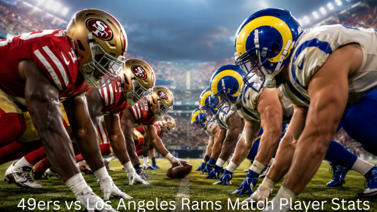 49ers vs Los Angeles Rams Match Player Stats