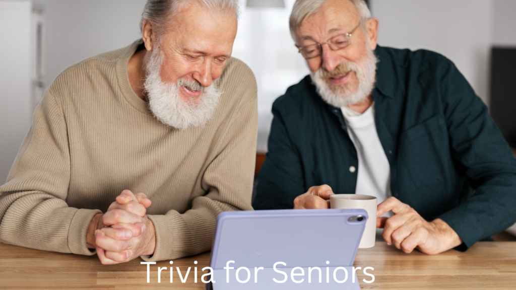Trivia for Seniors
